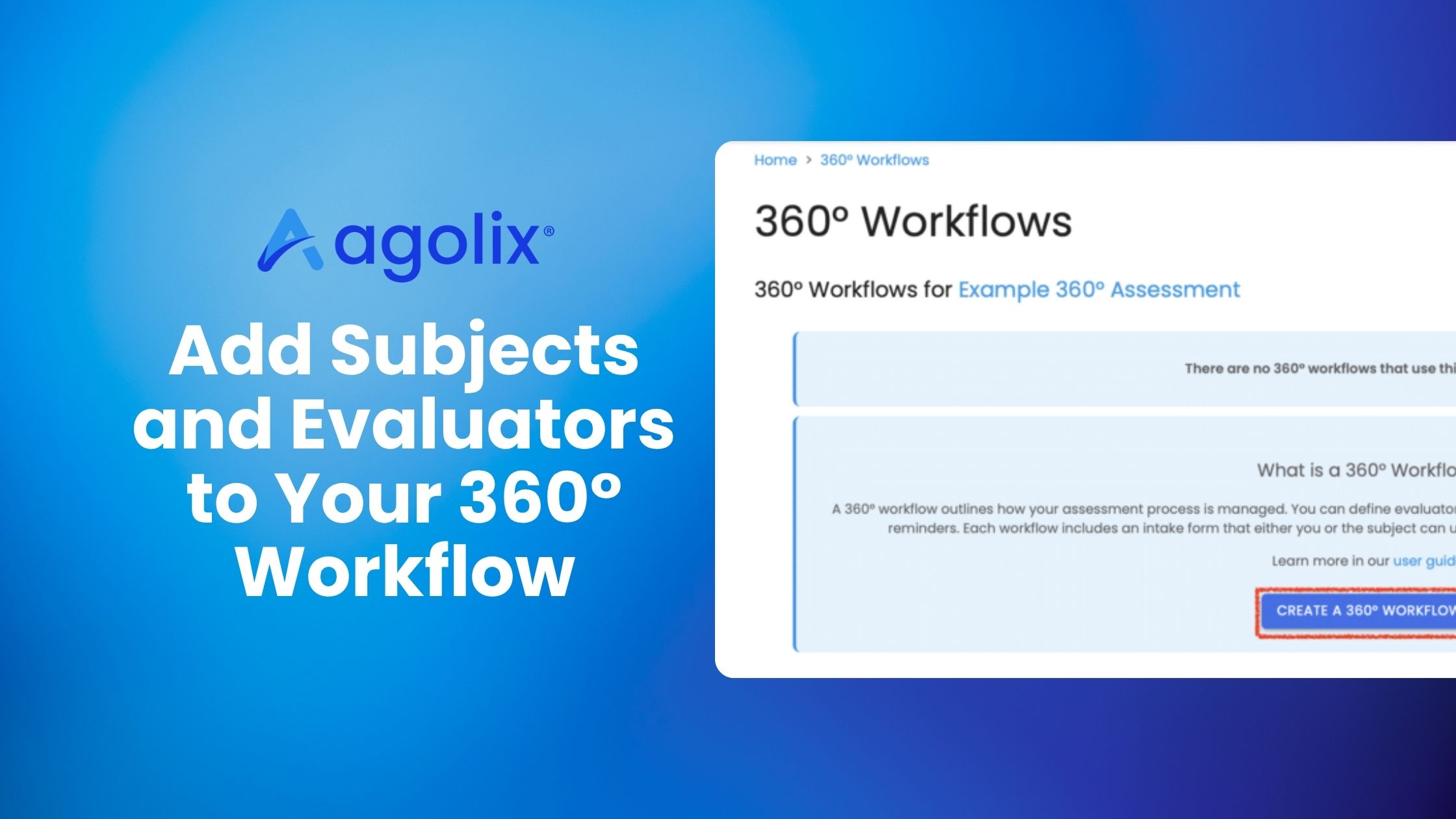 Add Subjects and Evaluators to Your 360° Workflow Add Subjects and Evaluators to Your 360° Workflow